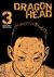 DRAGON HEAD 03