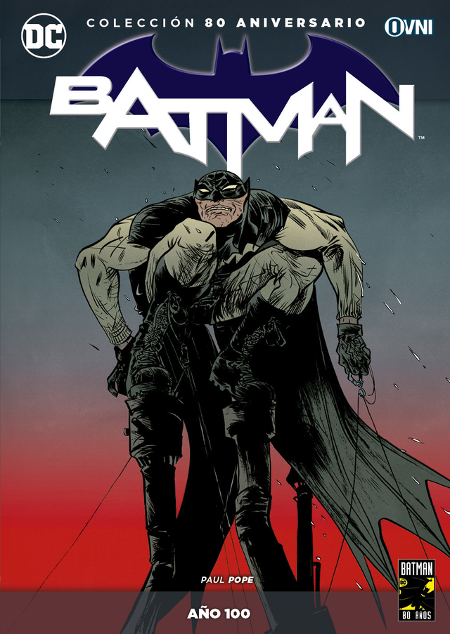 BATMAN 80 ANIVERSARIO: AÑO 100 - Elektra Comics
