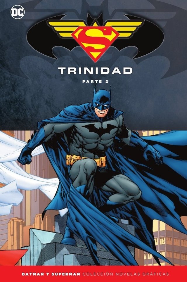 BATMAN Y SUPERMAN - COLECCIÓN NOVELAS GRÁFICAS ESPECIALES: TRINIDAD (PARTE  2)