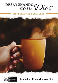 Desayunando con Dios - Gisela Dardanelli