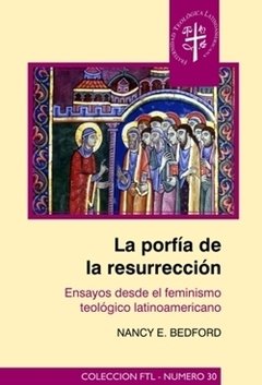Porfía de la Resurrección, La. Nancy Bedford