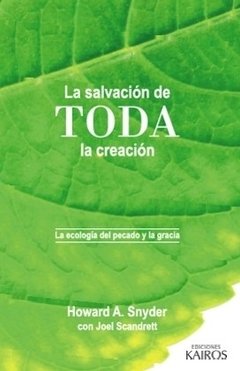 Salvación de toda la creación, La. Howard Snyder.