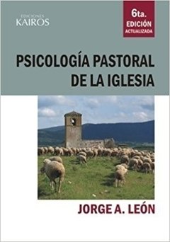 Psicología pastoral de la Iglesia. Jorge León
