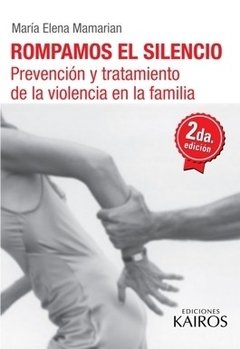 Rompamos el silencio. María Elena Mamarian