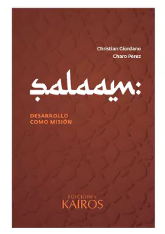Salaam, Desarrollo como misión - Giordano, Perez.