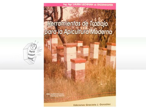 HERRAMIENTAS DE TRABAJO PARA LA APICULTURA MODERNA - comprar online