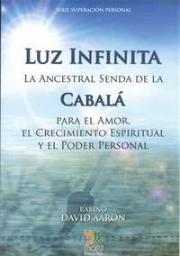 Luz Infinita. Rabino David Aaron. Cabala
