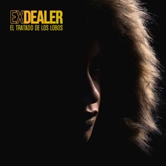 Ex Dealer - El Tratado de los Lobos