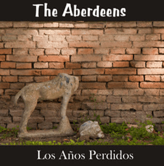 The Aberdeens - Los años perdidos