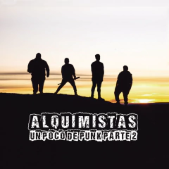 Alquimistas - Un poco de Punk Parte 2