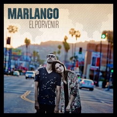 Marlango - El porvenir
