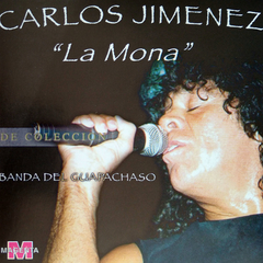 Carlos La Mona Jimenez - De Colección