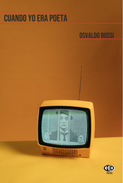 Cuando yo era poeta - Osvaldo Bossi