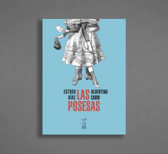 Las posesas - Albertina Carri // Esther Díaz