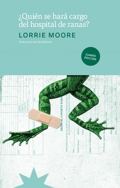 ¿Quién se hará cargo del hospital de ranas? - Lorrie Moore