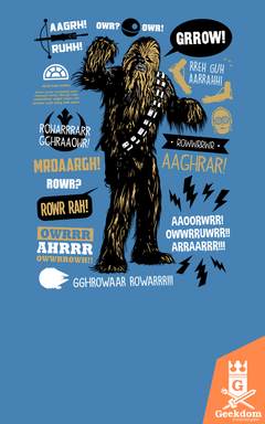 Camiseta Star Wars - Citações Wookie - by Olipop | Geekdom Store | www.geekdomstore.com