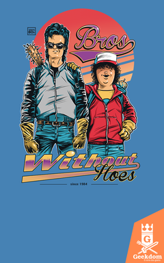 Camiseta Stranger Things - Bros. Without Hoes - by RicoMambo | Geekdom Store | www.geekdomstore.com