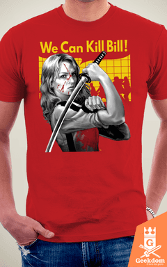 Camiseta We Can Kill Bill - by HugoHugo - loja online