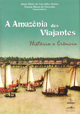 A amazônia dos viajantes