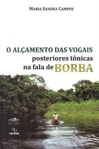 O alçamento das vogais posteriores tônicas na fala de Borba / Maria Sandra Campos