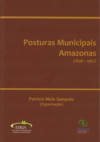 Posturas Municipais Amazonas (1838-1967)