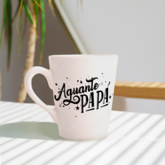 Taza Cónica - Aguante Papá