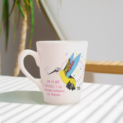 Taza Cónica - "Da lo que recibes y lo transformarás en magia" » Ilustradora Mayra Gidoni