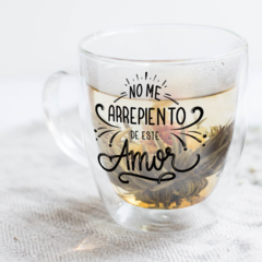 Taza de Vidrio - No me arrepiento de este amor