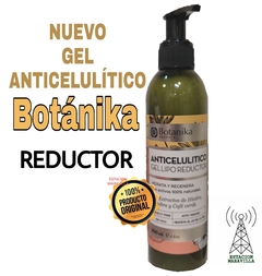 GEL ANTICELULITICO LIPO REDUCTOR BOTÁNIKA