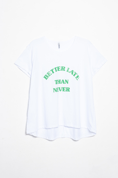 Remera Marini, Remera algodón evase estampada Better late than ever, Syes talles grandes en internet
