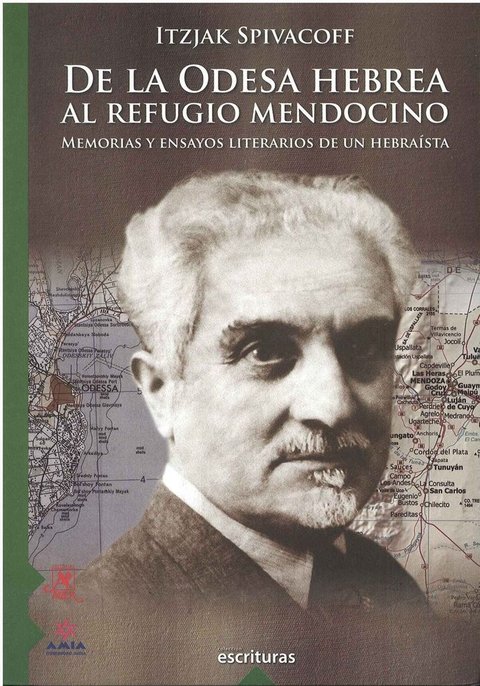 De la Odesa hebrea al refugio mendocino