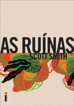AS RUÍNAS - SCOTT SMITH