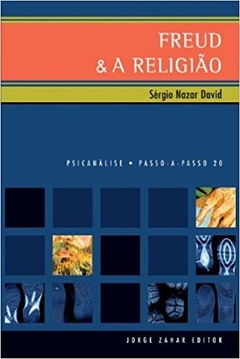 FREUD & A RELIGIÃO - Sergio Nazar David