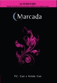 MARCADA - Kristin Cast P.C. Cast - (House Of Night #01)