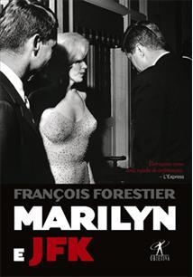 MARILYN E JFK - François Forestier