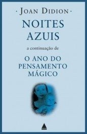 NOITES AZUIS - Joan Didion