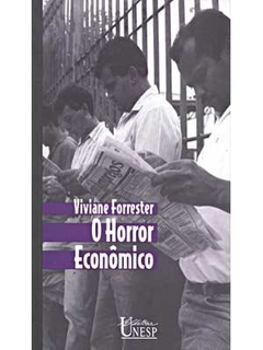 O horror econômico - Viviane Forrester