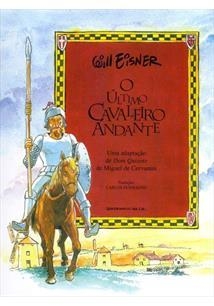 O ULTIMO CAVALEIRO ANDANTE - Will Eisner