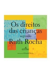 OS DIREITOS DAS CRIANÇAS - RUTH ROCHA
