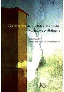 Os sertões de Euclides da Cunha - Releituras e diálogos - José Leonardo do Nascimento (Org.)