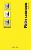 PLATÃO E A EDUCAÇÃO - Jayme Paviani - Coleção Pensadores & Educação