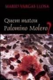 QUEM MATOU PALOMINO MOLERO ? - Mario Vargas Llosa