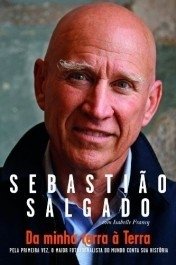 DA MINHA TERRA À TERRA - Sebastião Salgado
