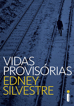 VIDAS PROVISÓRIAS - EDNEY SILVESTRE
