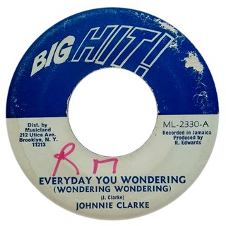 7" Johnny Clarke - Everyday You Wondering/Julie [G+]