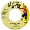 7" O'Neil Dyer - A Dat She Want/Version [NM]