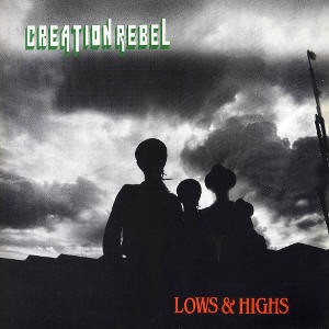 LP Creation Rebel - Lows & Highs (Original Press) [VG+]