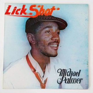 LP Michael Palmer - Lick Shot (Original JA Press) [VG+]