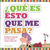 ¿QUÉ ES ESTO QUE ME PASA?- FLORENCIA RIZZI