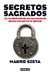 SECRETOS SAGRADOS - LA VERDAD DETRÁS DE LOS CASOS DE ABUSO SEXUAL EN LA IGLESIA-MAURO SZETA